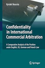Télécharger le livre :  Confidentiality in International Commercial Arbitration