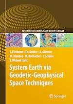 Télécharger le livre :  System Earth via Geodetic-Geophysical Space Techniques