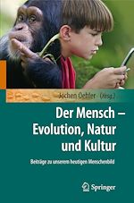 Télécharger le livre :  Der Mensch - Evolution, Natur und Kultur