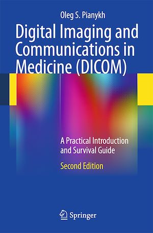Téléchargez le livre :  Digital Imaging and Communications in Medicine (DICOM)