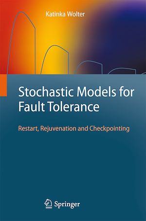 Téléchargez le livre :  Stochastic Models for Fault Tolerance