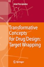 Télécharger le livre :  Transformative Concepts for Drug Design: Target Wrapping