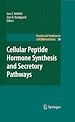 Télécharger le livre :  Cellular Peptide Hormone Synthesis and Secretory Pathways