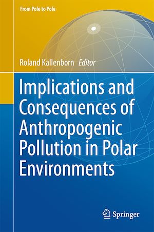 Téléchargez le livre :  Implications and Consequences of Anthropogenic Pollution in Polar Environments
