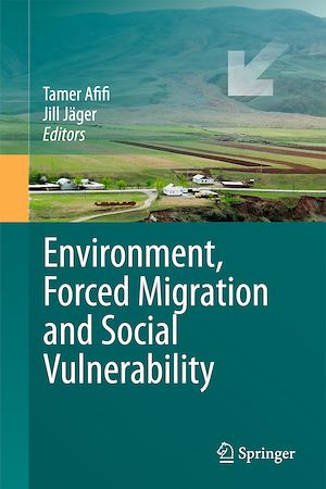 Téléchargez le livre :  Environment, Forced Migration and Social Vulnerability