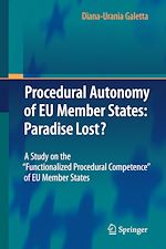 Télécharger le livre :  Procedural Autonomy of EU Member States: Paradise Lost?