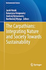 Télécharger le livre :  The Carpathians: Integrating Nature and Society Towards Sustainability