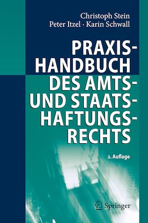 Téléchargez le livre :  Praxishandbuch des Amts- und Staatshaftungsrechts