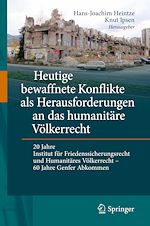 Télécharger le livre :  Heutige bewaffnete Konflikte als Herausforderungen an das humanitäre Völkerrecht