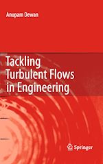 Télécharger le livre :  Tackling Turbulent Flows in Engineering