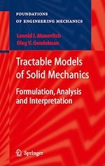 Télécharger le livre :  Tractable Models of Solid Mechanics