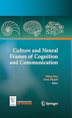 Télécharger le livre :  Culture and Neural Frames of Cognition and Communication