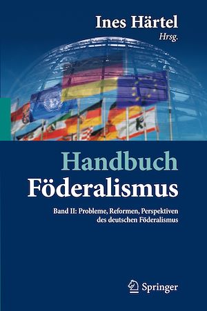 Téléchargez le livre :  Handbuch Föderalismus - Föderalismus als demokratische Rechtsordnung und Rechtskultur in Deutschland, Europa und der Welt