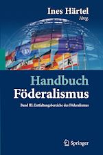 Télécharger le livre :  Handbuch Föderalismus - Föderalismus als demokratische Rechtsordnung und Rechtskultur in Deutschland, Europa und der Welt