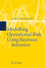 Télécharger le livre :  Modelling Operational Risk Using Bayesian Inference