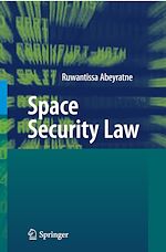 Télécharger le livre :  Space Security Law
