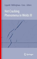 Télécharger le livre :  Hot Cracking Phenomena in Welds III