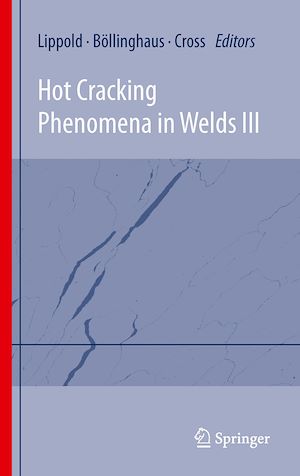 Téléchargez le livre :  Hot Cracking Phenomena in Welds III