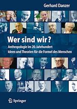 Télécharger le livre :  Wer sind wir? Auf der Suche nach der Formel des Menschen