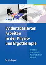 Télécharger le livre :  Evidenzbasiertes Arbeiten in der Physio- und Ergotherapie