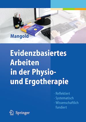 Téléchargez le livre :  Evidenzbasiertes Arbeiten in der Physio- und Ergotherapie