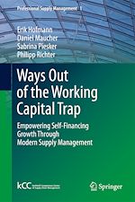 Télécharger le livre :  Ways Out of the Working Capital Trap