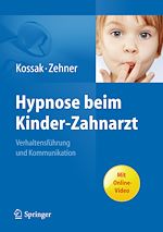 Télécharger le livre :  Hypnose beim Kinder-Zahnarzt