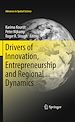 Télécharger le livre :  Drivers of Innovation, Entrepreneurship and Regional Dynamics
