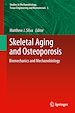 Télécharger le livre :  Skeletal Aging and Osteoporosis