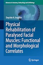 Télécharger le livre :  Physical Rehabilitation of Paralysed Facial Muscles: Functional and Morphological Correlates
