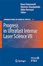 Télécharger le livre :  Progress in Ultrafast Intense Laser Science VII