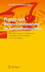 Télécharger le livre :  Prozess- und Ressourcensteuerung im Gesundheitssystem