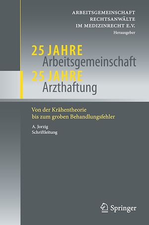 Téléchargez le livre :  25 Jahre Arbeitsgemeinschaft - 25 Jahre Arzthaftung