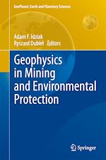 Download this eBook Geophysics in Mining and Environmental Protection