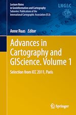 Download this eBook Advances in Cartography and GIScience. Volume 1