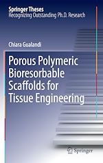 Télécharger le livre :  Porous Polymeric Bioresorbable Scaffolds for Tissue Engineering