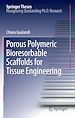 Télécharger le livre :  Porous Polymeric Bioresorbable Scaffolds for Tissue Engineering