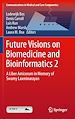 Télécharger le livre :  Future Visions on Biomedicine and Bioinformatics 2