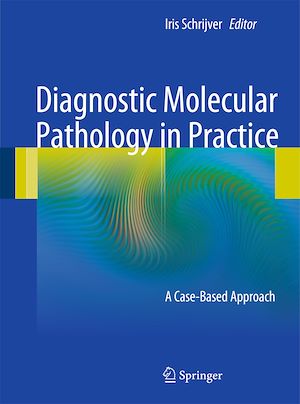 Téléchargez le livre :  Diagnostic Molecular Pathology in Practice