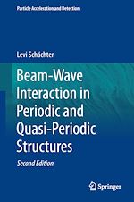 Download this eBook Beam-Wave Interaction in Periodic and Quasi-Periodic Structures