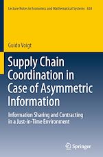 Télécharger le livre :  Supply Chain Coordination in Case of Asymmetric Information