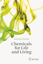 Télécharger le livre :  Chemicals for Life and Living