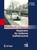 Télécharger le livre :  Wunibald I. E. Kamm - Wegbereiter der modernen Kraftfahrtechnik