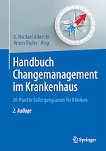 Télécharger le livre :  Handbuch Changemanagement im Krankenhaus