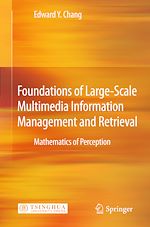 Télécharger le livre :  Foundations of Large-Scale Multimedia Information Management and Retrieval