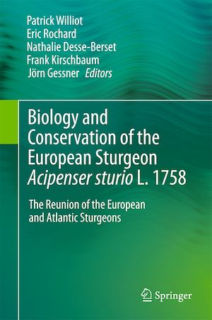 Téléchargez le livre :  Biology and Conservation of the European Sturgeon Acipenser sturio L. 1758