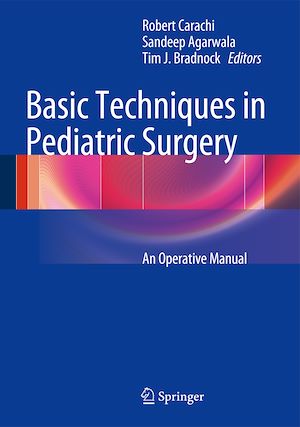 Téléchargez le livre :  Basic Techniques in Pediatric Surgery