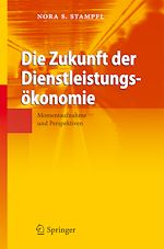 Télécharger le livre :  Die Zukunft der Dienstleistungsökonomie