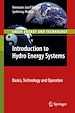 Télécharger le livre :  Introduction to Hydro Energy Systems