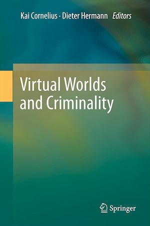 Téléchargez le livre :  Virtual Worlds and Criminality